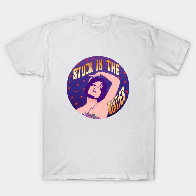 Stuck in the Sixties T-Shirt by ranxerox79